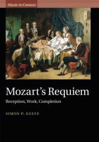 cover of the book Mozart’s Requiem: Reception, Work, Completion