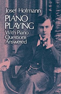 cover of the book Piano Playing: With Piano Questions Answered