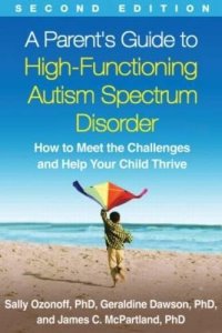 cover of the book A Parent’s Guide to High-Functioning Autism Spectrum Disorder