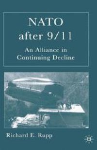 cover of the book NATO After 9/11: An Alliance in Continuing Decline