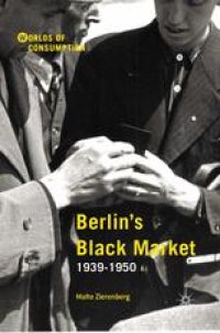 cover of the book Berlin’s Black Market: 1939–1950