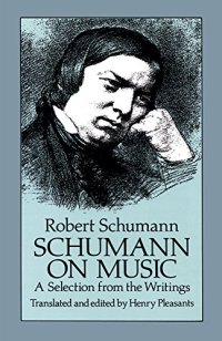 cover of the book Schumann on Music: A Selection from the Writings