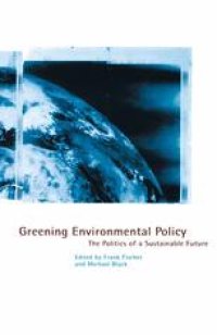 cover of the book Greening Environmental Policy: The Politics of a Sustainable Future