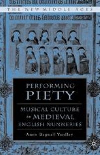 cover of the book Performing Piety: Musical Culture in Medieval English Nunneries