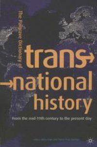 cover of the book The Palgrave Dictionary of Transnational History: From the mid-19th century to the present day