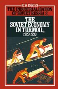 cover of the book The Industrialisation of Soviet Russia 3: The Soviet Economy in Turmoil 1929–1930