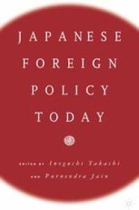 cover of the book Japanese Foreign Policy Today: A Reader