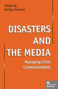 cover of the book Disasters and the Media: Managing Crisis Communications