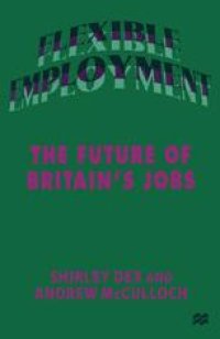 cover of the book Flexible Employment: The Future of Britain’s Jobs