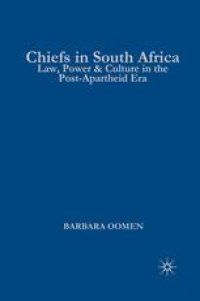 cover of the book Chiefs in South Africa: Law, Power & Culture in the Post-Apartheid Era