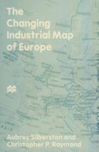 cover of the book The Changing Industrial Map of Europe