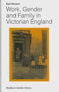 cover of the book Work, Gender and Family in Victorian England