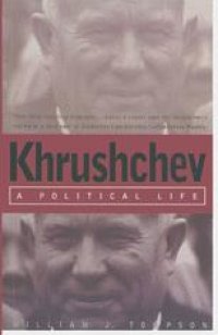 cover of the book Khrushchev: A Political Life