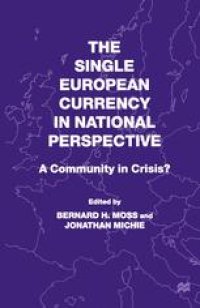 cover of the book The Single European Currency in National Perspective: A Community in Crisis?