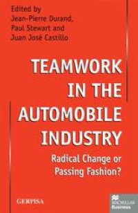 cover of the book Teamwork in the Automobile Industry: Radical Change or Passing Fashion?