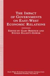 cover of the book The Impact of Governments on East-West Economic Relations