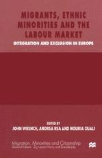 cover of the book Migrants, Ethnic Minorities and the Labour Market: Integration and Exclusion in Europe