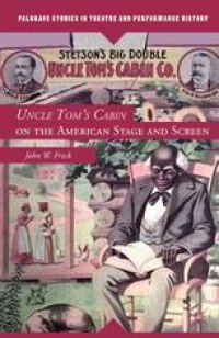 cover of the book Uncle Tom’s Cabin on the American Stage and Screen