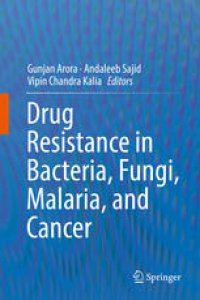 cover of the book Drug Resistance in Bacteria, Fungi, Malaria, and Cancer