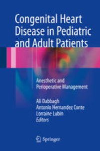 cover of the book Congenital Heart Disease in Pediatric and Adult Patients: Anesthetic and Perioperative Management