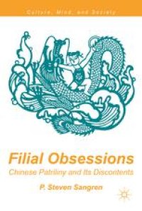 cover of the book Filial Obsessions: Chinese Patriliny and Its Discontents