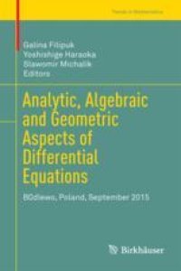 cover of the book Analytic, Algebraic and Geometric Aspects of Differential Equations: Będlewo, Poland, September 2015