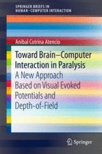 cover of the book Toward Brain-Computer Interaction in Paralysis: A New Approach Based on Visual Evoked Potentials and Depth-of-Field