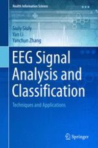 cover of the book EEG Signal Analysis and Classification: Techniques and Applications