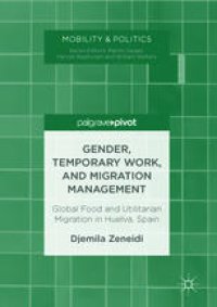 cover of the book Gender, Temporary Work, and Migration Management: Global Food and Utilitarian Migration in Huelva, Spain