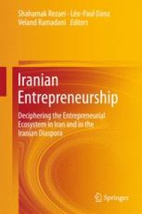 cover of the book Iranian Entrepreneurship: Deciphering the Entrepreneurial Ecosystem in Iran and in the Iranian Diaspora