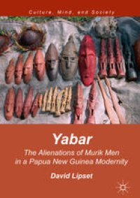 cover of the book Yabar: The Alienations of Murik Men in a Papua New Guinea Modernity