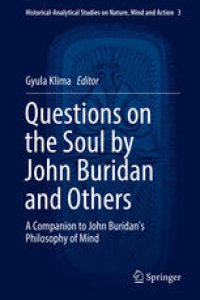 cover of the book Questions on the Soul by John Buridan and Others: A Companion to John Buridan's Philosophy of Mind