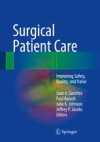 cover of the book Surgical Patient Care: Improving Safety, Quality and Value