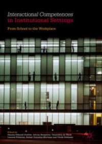 cover of the book Interactional Competences in Institutional Settings: From School to the Workplace