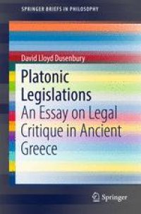 cover of the book Platonic Legislations: An Essay on Legal Critique in Ancient Greece