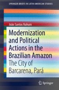 cover of the book Modernization and Political Actions in the Brazilian Amazon: The City of Barcarena, Pará