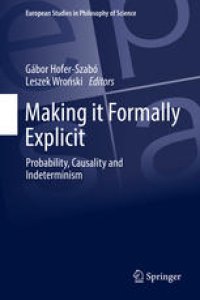 cover of the book Making it Formally Explicit: Probability, Causality and Indeterminism