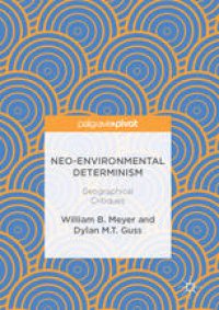 cover of the book Neo-Environmental Determinism: Geographical Critiques 