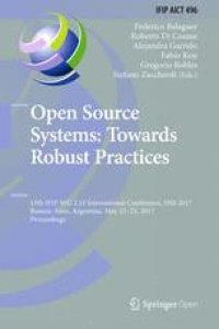 cover of the book Open Source Systems: Towards Robust Practices: 13th IFIP WG 2.13 International Conference, OSS 2017, Buenos Aires, Argentina, May 22-23, 2017, Proceedings