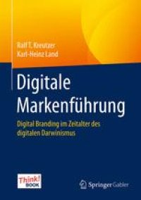 cover of the book Digitale Markenführung: Digital Branding im Zeitalter des digitalen Darwinismus. Das Think!Book