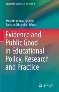 cover of the book Evidence and Public Good in Educational Policy, Research and Practice