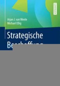 cover of the book Strategische Beschaffung: Grundlagen, Planung und Umsetzung eines integrierten Supply Management