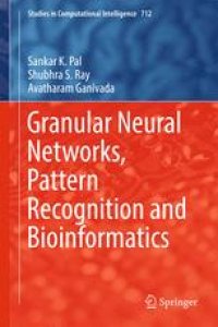 cover of the book Granular Neural Networks, Pattern Recognition and Bioinformatics