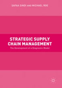 cover of the book Strategic Supply Chain Management: The Development of a Diagnostic Model