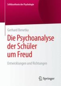 cover of the book Die Psychoanalyse der Schüler um Freud: Entwicklungen und Richtungen