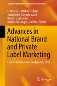 cover of the book Advances in National Brand and Private Label Marketing: Fourth International Conference, 2017