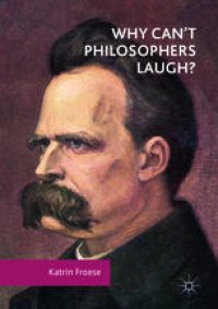 cover of the book Why Can't Philosophers Laugh? 