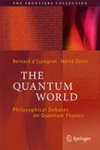 cover of the book The Quantum World: Philosophical Debates on Quantum Physics