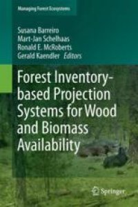 cover of the book Forest Inventory-based Projection Systems for Wood and Biomass Availability