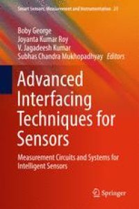 cover of the book Advanced Interfacing Techniques for Sensors : Measurement Circuits and Systems for Intelligent Sensors